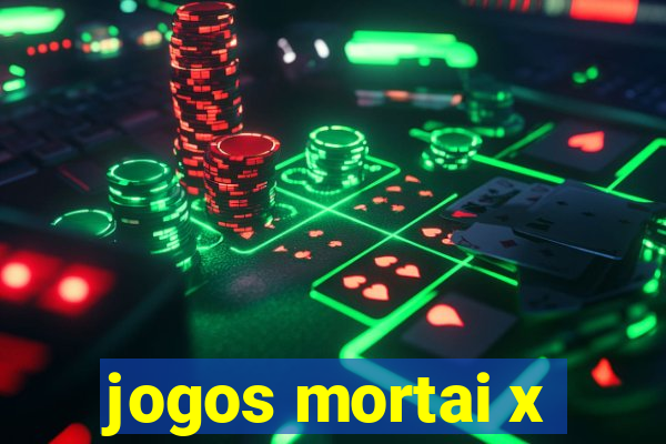 jogos mortai x