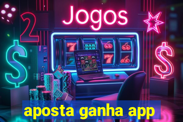 aposta ganha app