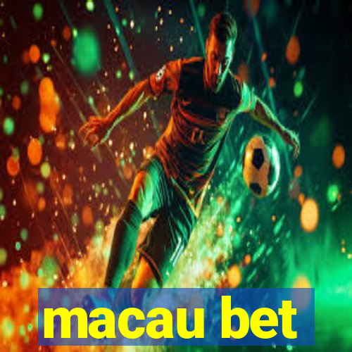 macau bet