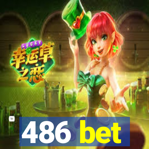 486 bet