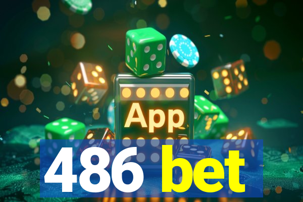 486 bet