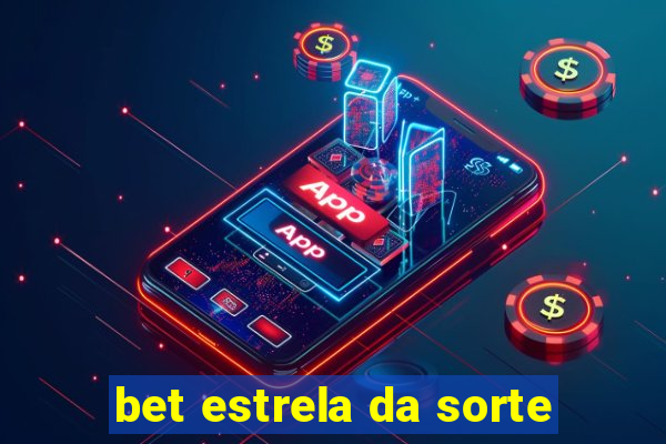 bet estrela da sorte