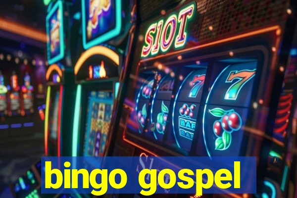 bingo gospel