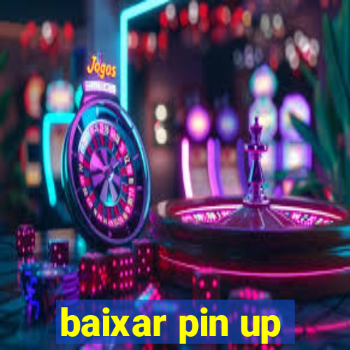 baixar pin up