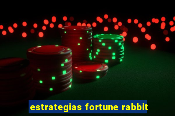 estrategias fortune rabbit