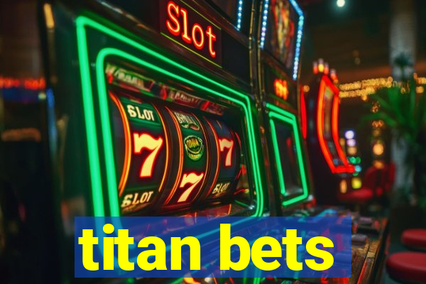 titan bets