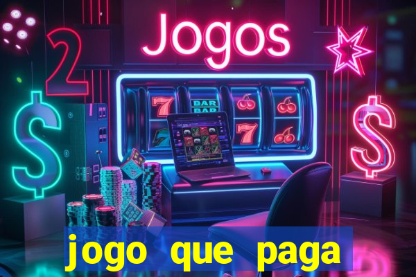 jogo que paga dinheiro de verdade sem precisar depositar