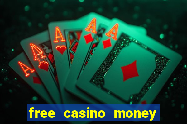 free casino money no deposit