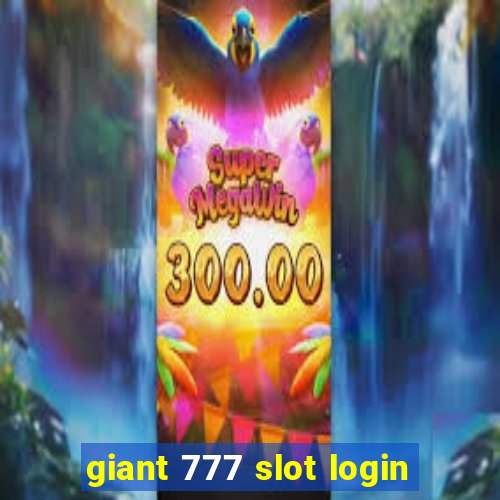 giant 777 slot login