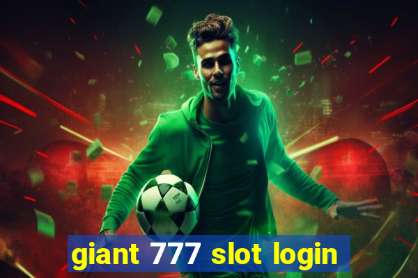 giant 777 slot login