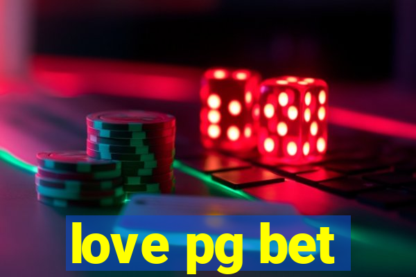 love pg bet