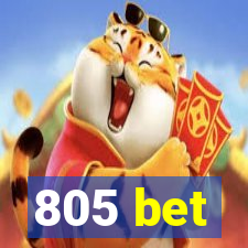 805 bet