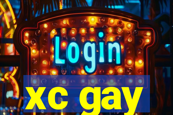 xc gay