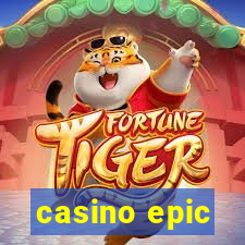 casino epic