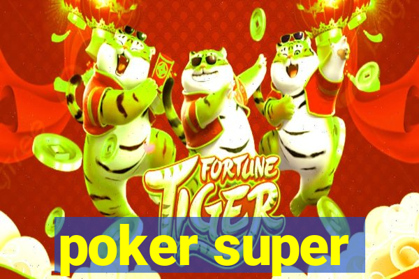 poker super