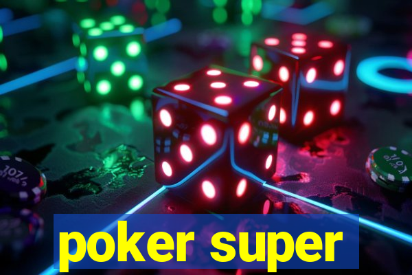 poker super