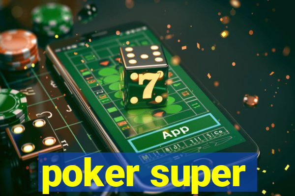 poker super