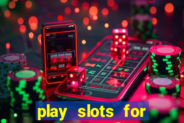 play slots for free no downloads