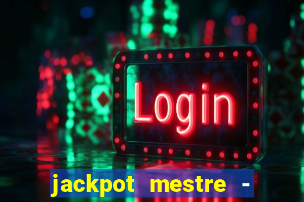 jackpot mestre - casino slots