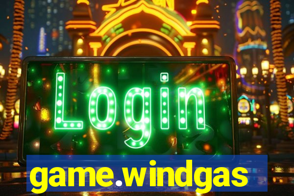 game.windgas