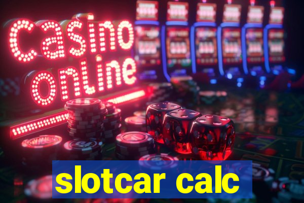 slotcar calc