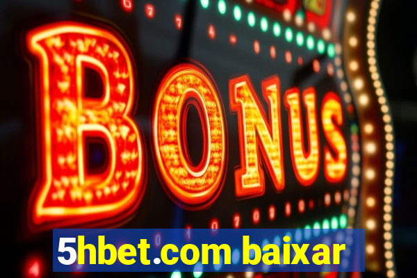 5hbet.com baixar