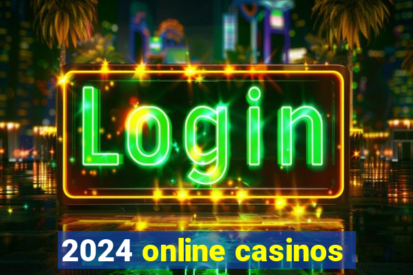 2024 online casinos