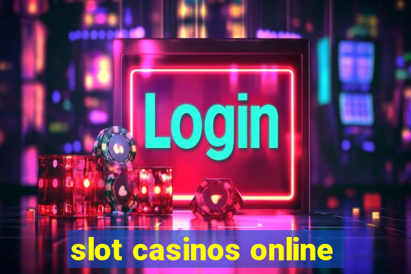 slot casinos online