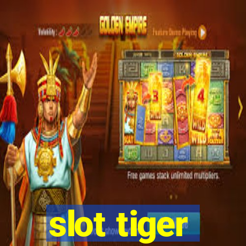 slot tiger