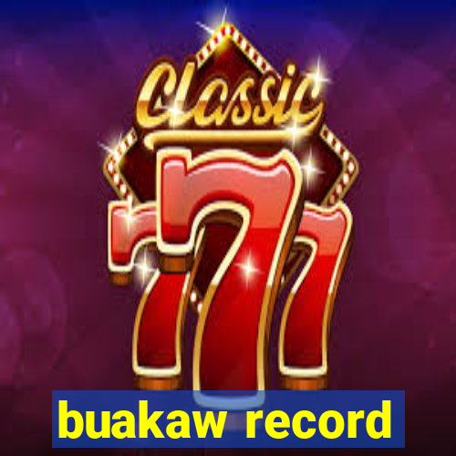 buakaw record