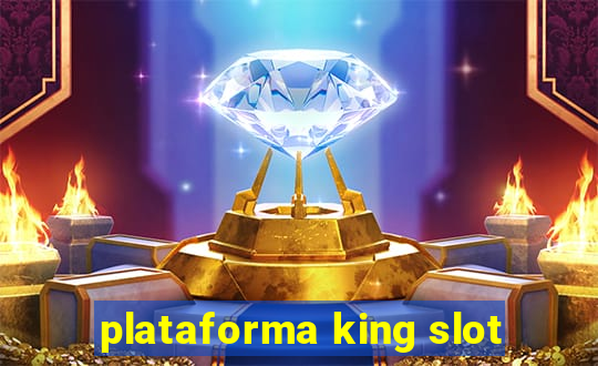 plataforma king slot