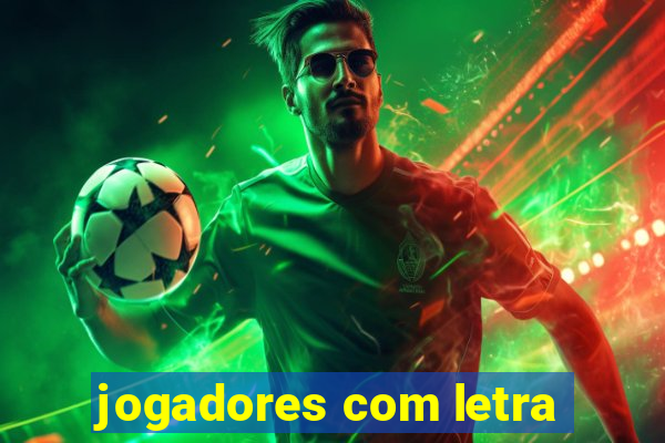 jogadores com letra