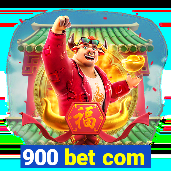 900 bet com