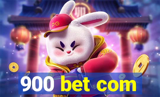 900 bet com