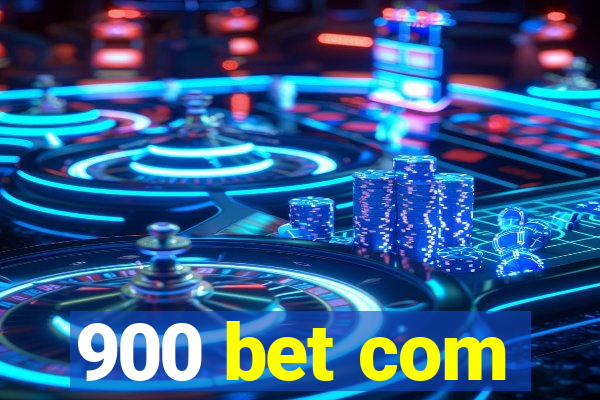 900 bet com