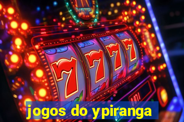 jogos do ypiranga