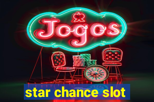 star chance slot