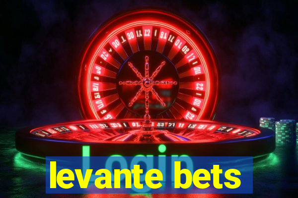 levante bets