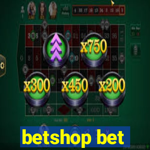 betshop bet