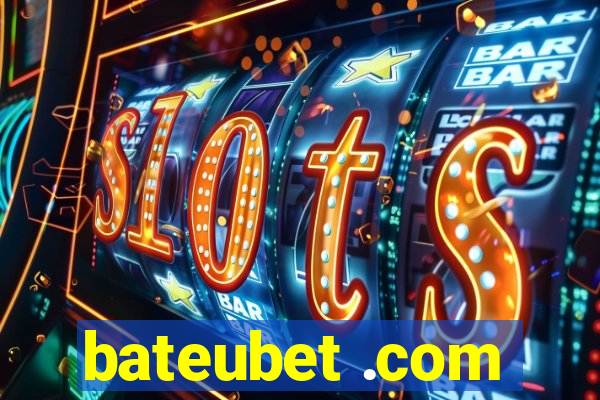 bateubet .com