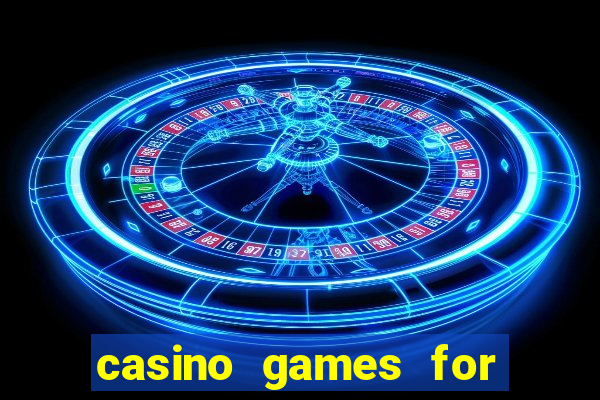 casino games for free online