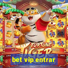 bet vip entrar