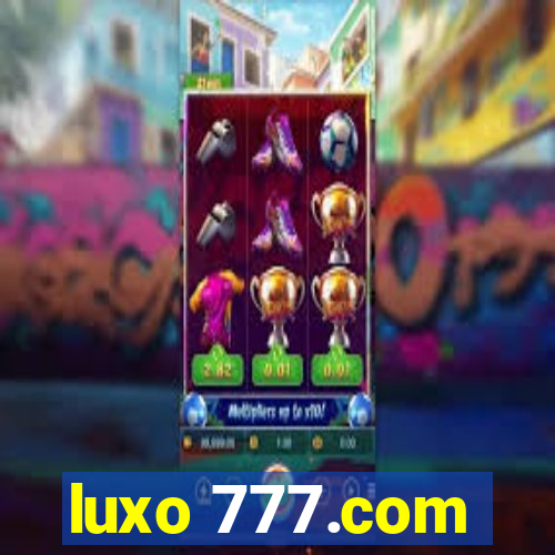 luxo 777.com