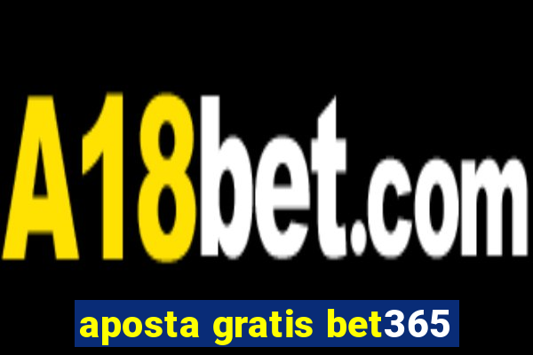 aposta gratis bet365