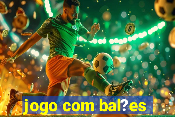 jogo com bal?es