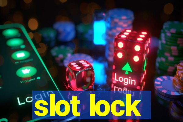 slot lock