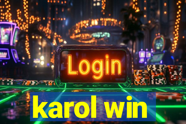 karol win