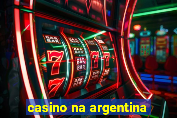 casino na argentina