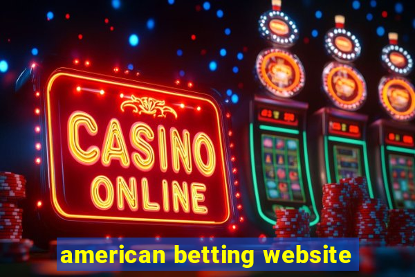 american betting website