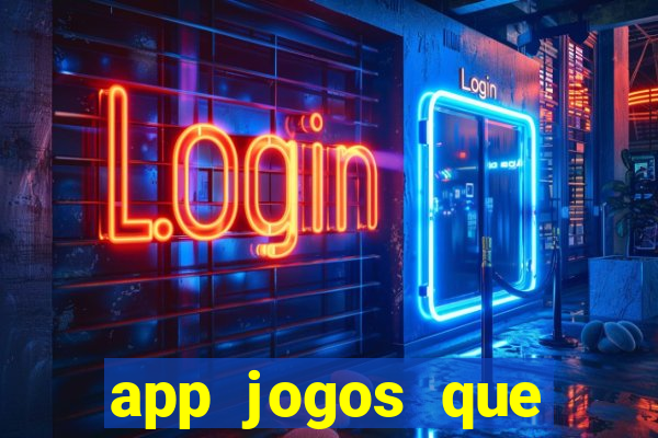 app jogos que pagam de verdade